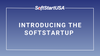 SoftStartUp Video